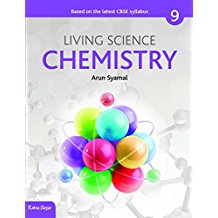 Ratna Sagar CBSE LIVING SCIENCE CHEMISTRY (REVISED-2017) Class IX